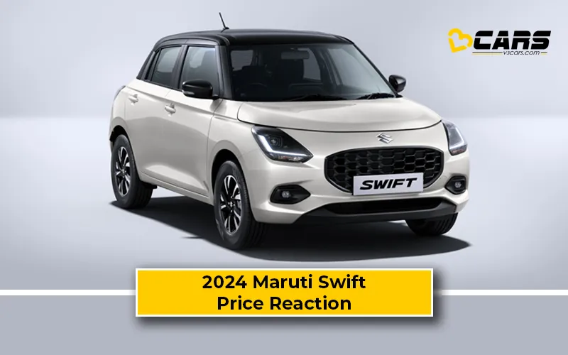 2024 Maruti Suzuki Swift Expected Vs Actual — Price Reaction