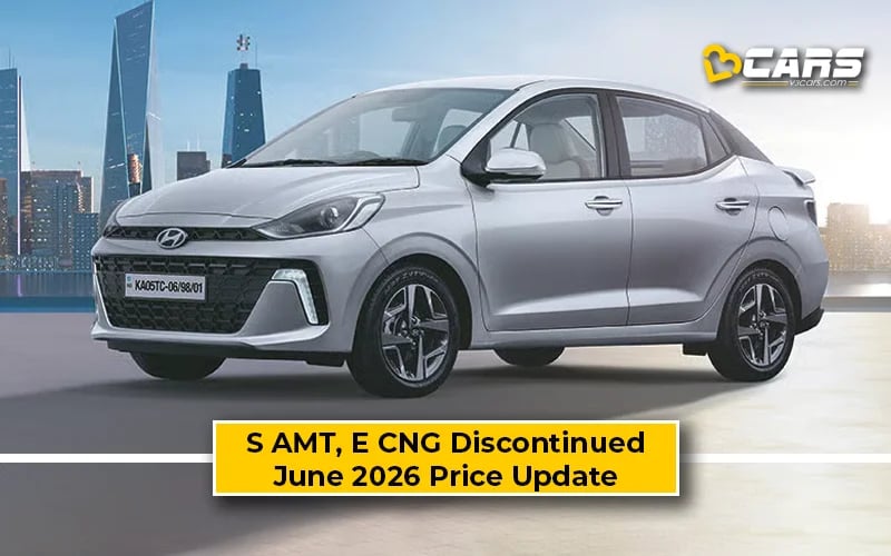 Hyundai Aura S AMT, E CNG Discontinued In June 2026 Update