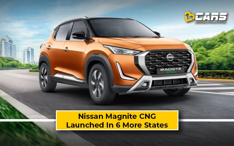 2025 Nissan Magnite CNG Launched In 6 More States