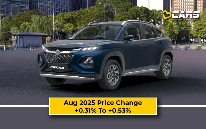 Maruti Fronx 2025 Price Change — Hiked By Up To 4k In Aug 2025