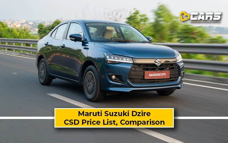 Maruti Suzuki Dzire CSD Price List