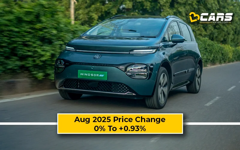 MG Windsor 2025 Price Change — Hiked By Up To 15k In Aug 2025