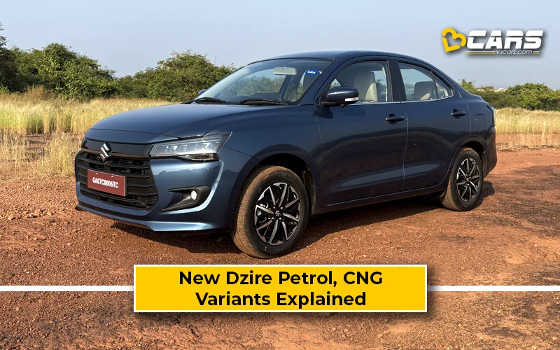 Maruti Suzuki DzireMaruti Suzuki Dzire Petrol, CNG Variants Explained