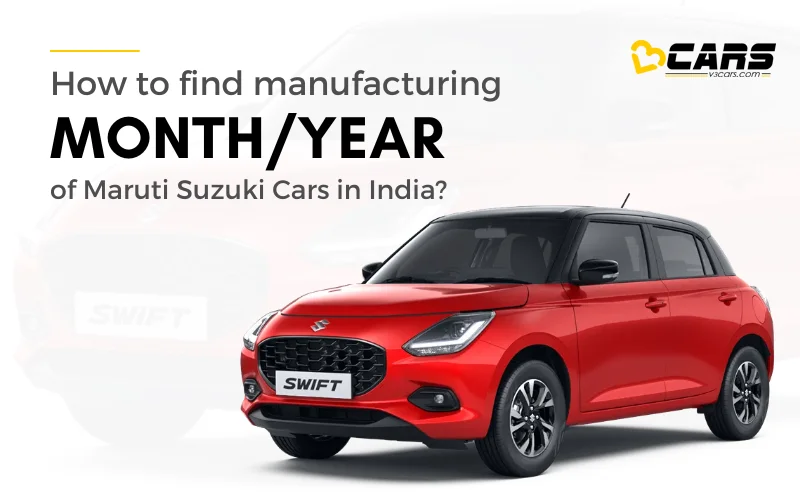 Maruti Suzuki VIN Number & Manufacturing Date