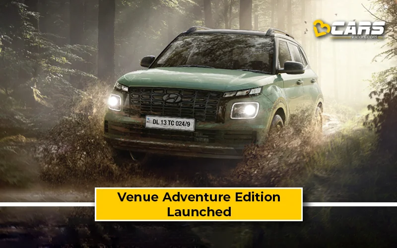 Hyundai Launch Venue Adventure Edition At Rs. 10.15 Lakh