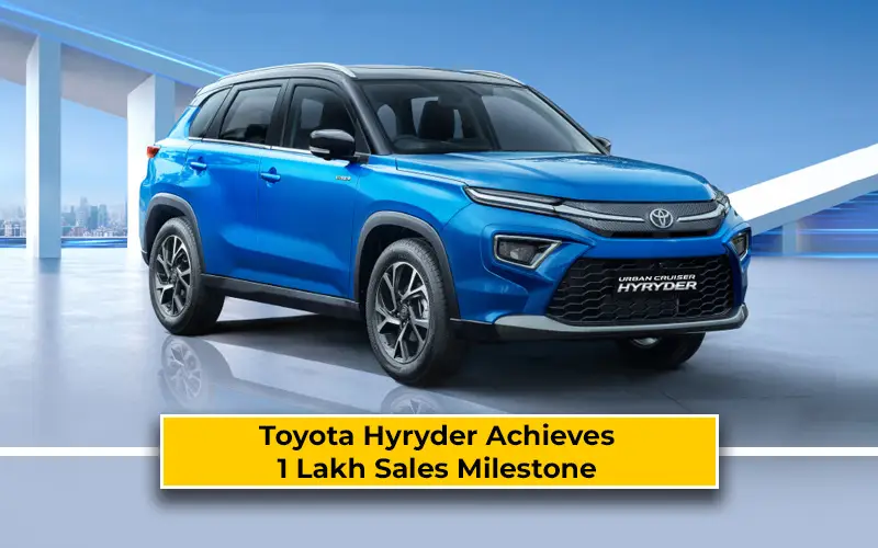 Toyota Urban Cruiser Hyryder Achieves 1 Lakh Sales Milestone