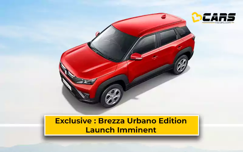 Exclusive – Maruti Suzuki Brezza Urbano Edition Launch Imminent