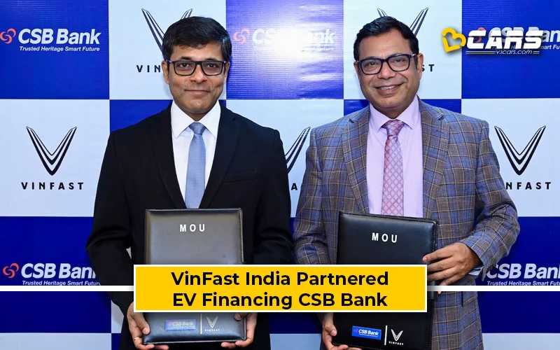 VinFast India Partner With CSB Bank For EV Financing
