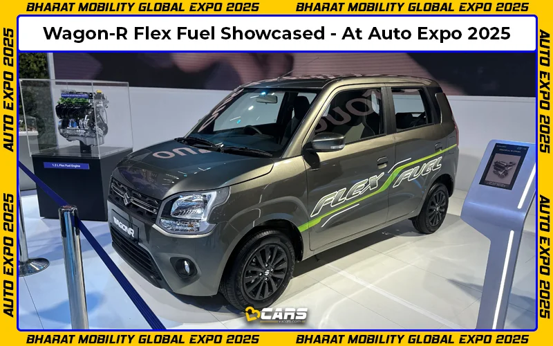 Auto Expo 2025 - Maruti Suzuki Wagon-R Flex Fuel Showcased