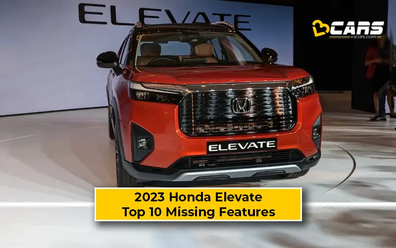 Top 10 Missing Features Honda Elevate