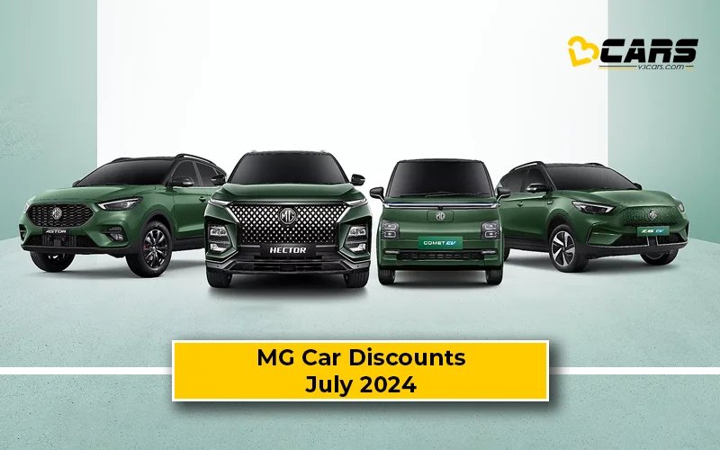 July 2024 — MG Astor, Comet EV, Hector, Gloster, ZS EV Discount Offers