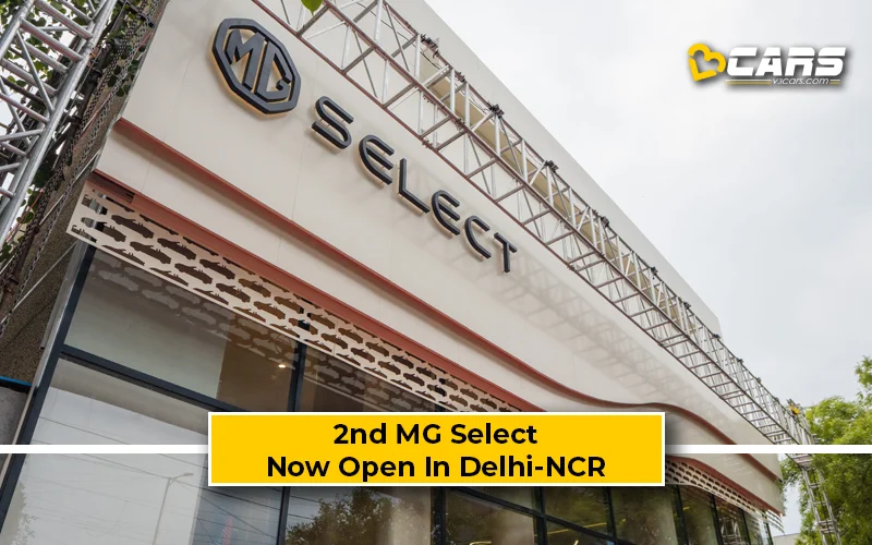 MG Select Dealership Opened In Delhi-NCR