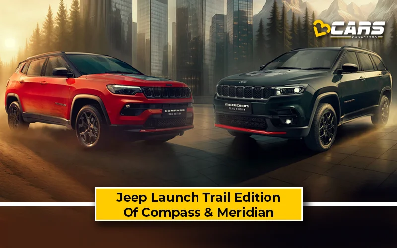 Jeep Launch Trail Edition Of Compass Meridian SUVs