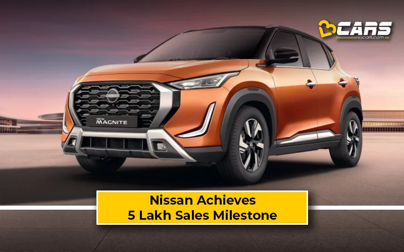 Nissan India Achieves 5 Lakh Unit Sales Milestone