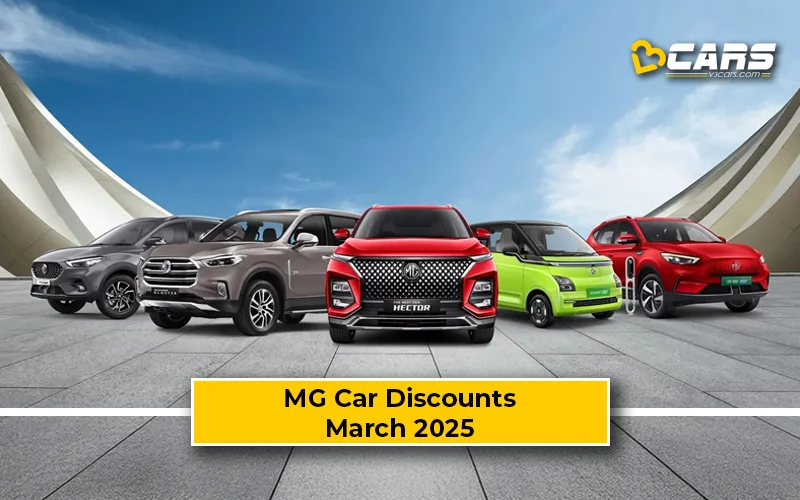 March 2025: MG Car Offers On Astor, Hector, Gloster, Comet EV