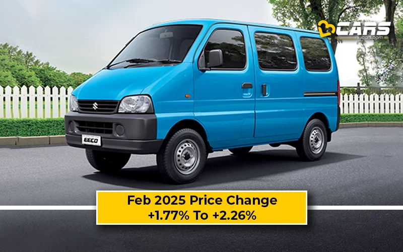 February 2025 Maruti Eeco Price Change — Hiked By Up To 12k