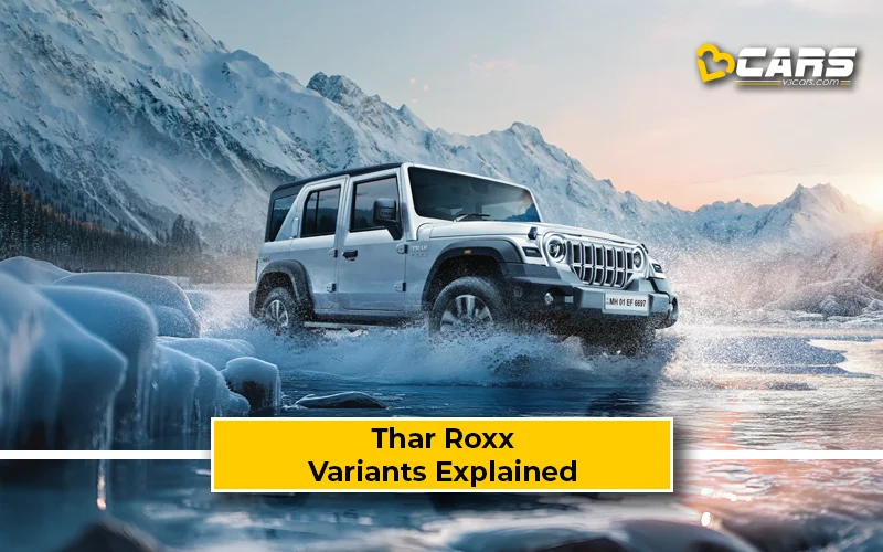 2024 Mahindra Thar Roxx Variants Explained