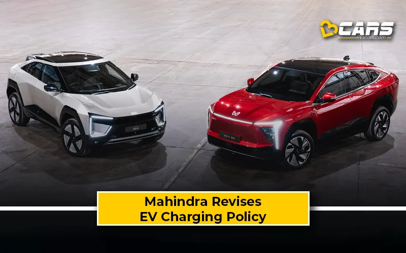 Mahindra Eases EV Charging Policy: More Flexibility for BE 6 and XUV 9e Buyers