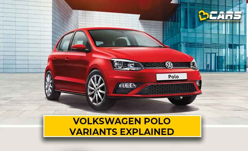 August 2021 - Volkswagen Polo Petrol Variants - Which One To Buy?