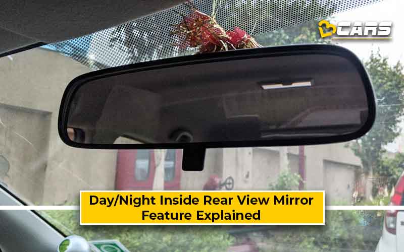Day/Night Inside Rear View Mirror (IRVM) - Feature Explained