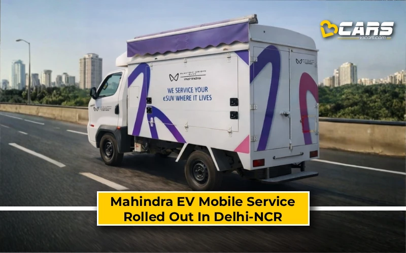 Mahindra EV Mobile Service Rolled Out In Delhi-NCR