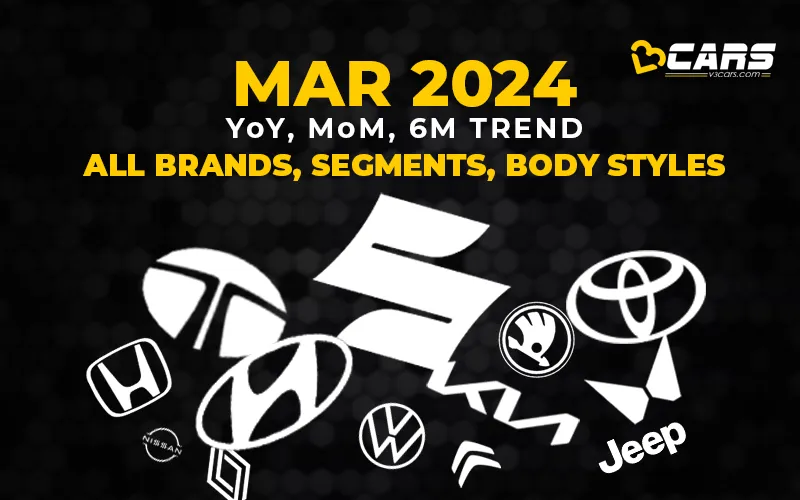 March 2024 Most Detailed All Cars Sales Analysis, YoY, MoM Change