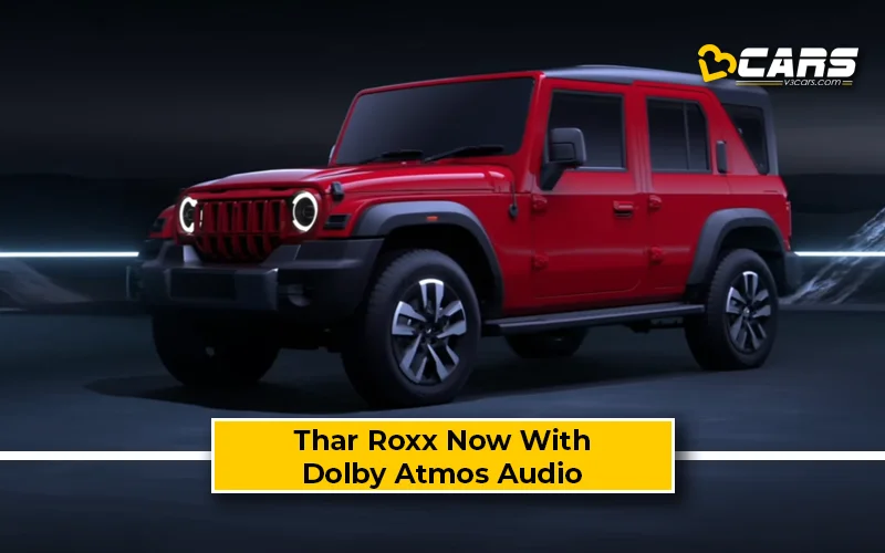 2025 Mahindra Thar Roxx Now Gets Dolby Atmos Audio
