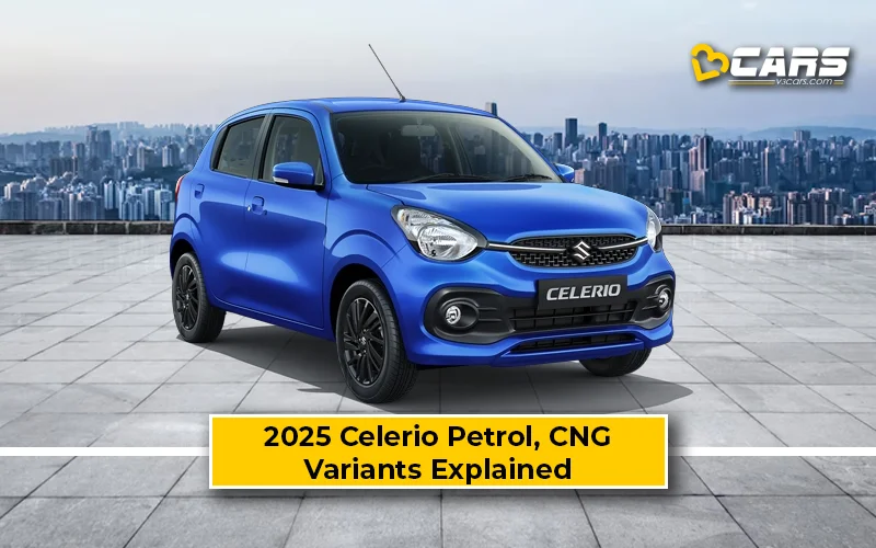 New Maruti Celerio 2025 Petrol, CNG Variants Explained