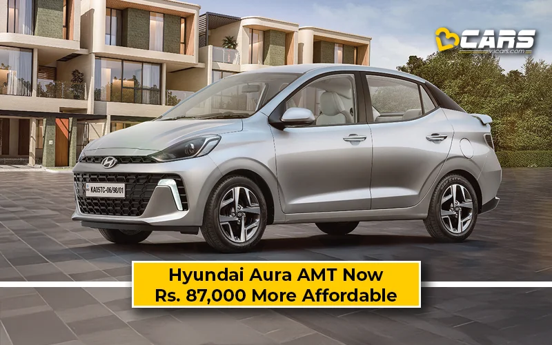 Hyundai Aura AMT Now More Affordable By Rs. 87,000 With New S AMT