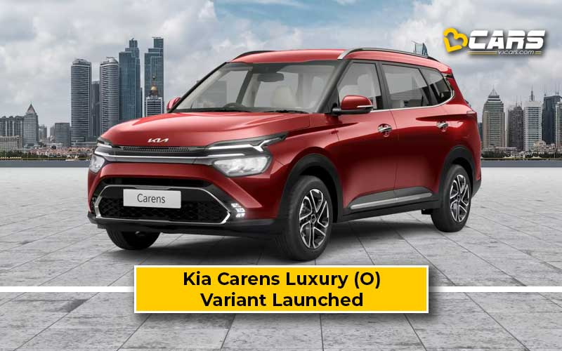 Kia Carens Luxury Optional Variant Launched At Rs. 17.00 Lakh