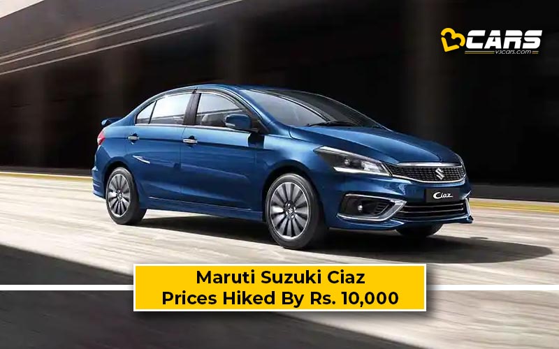 Exclusive Maruti Suzuki Ciaz Prices Hiked By Rs