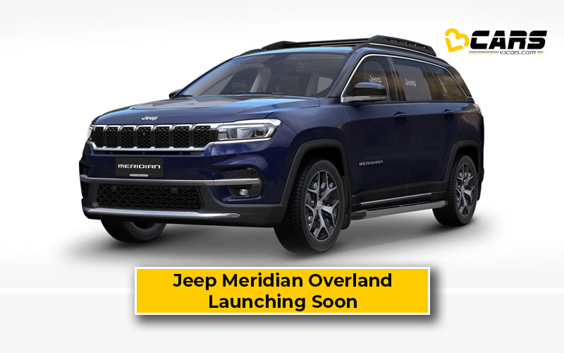 Exclusive Jeep Meridian Overland Launching Soon