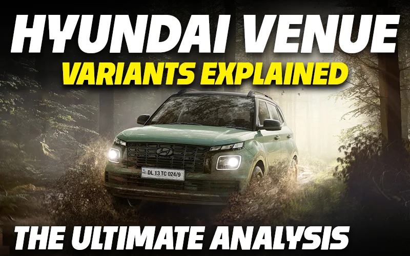 Venue Petrol Variants Explained | E/E+,S/S+,S(O)+,S(O),Executive,Adventure,SX,SX(O),Knight,N6,N8